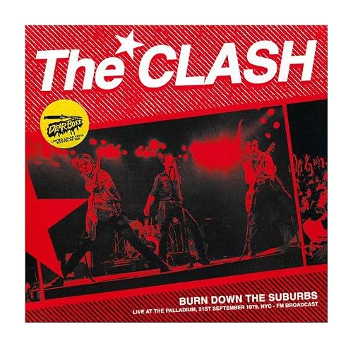 Album Art for The Clash - Burn Down The Suburbs: Live At The Palladium, 21st September 1979, NYC FM Broadcast (ltd. 500 copies made) by The Clash