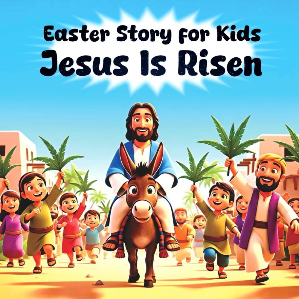 Easter Story for Kids : Jesus Is Risen