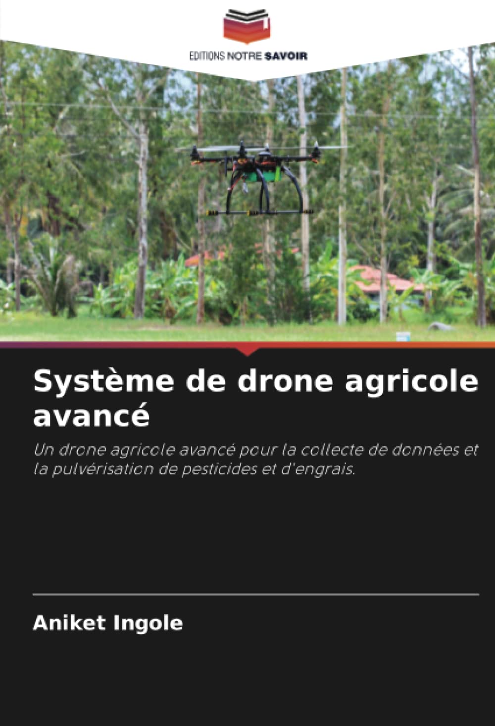 Système de drone agricole avancé: Un drone agricole avancé pour la collecte de données et la pulvérisation de pesticides et d'engrais.