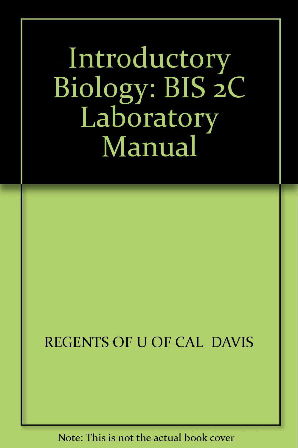 Introductory Biology: BIS 2C Laboratory Manual