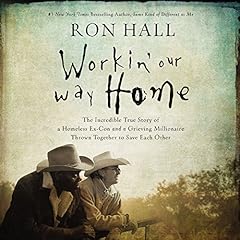 Workin' Our Way Home Audiolibro Por Ron Hall arte de portada