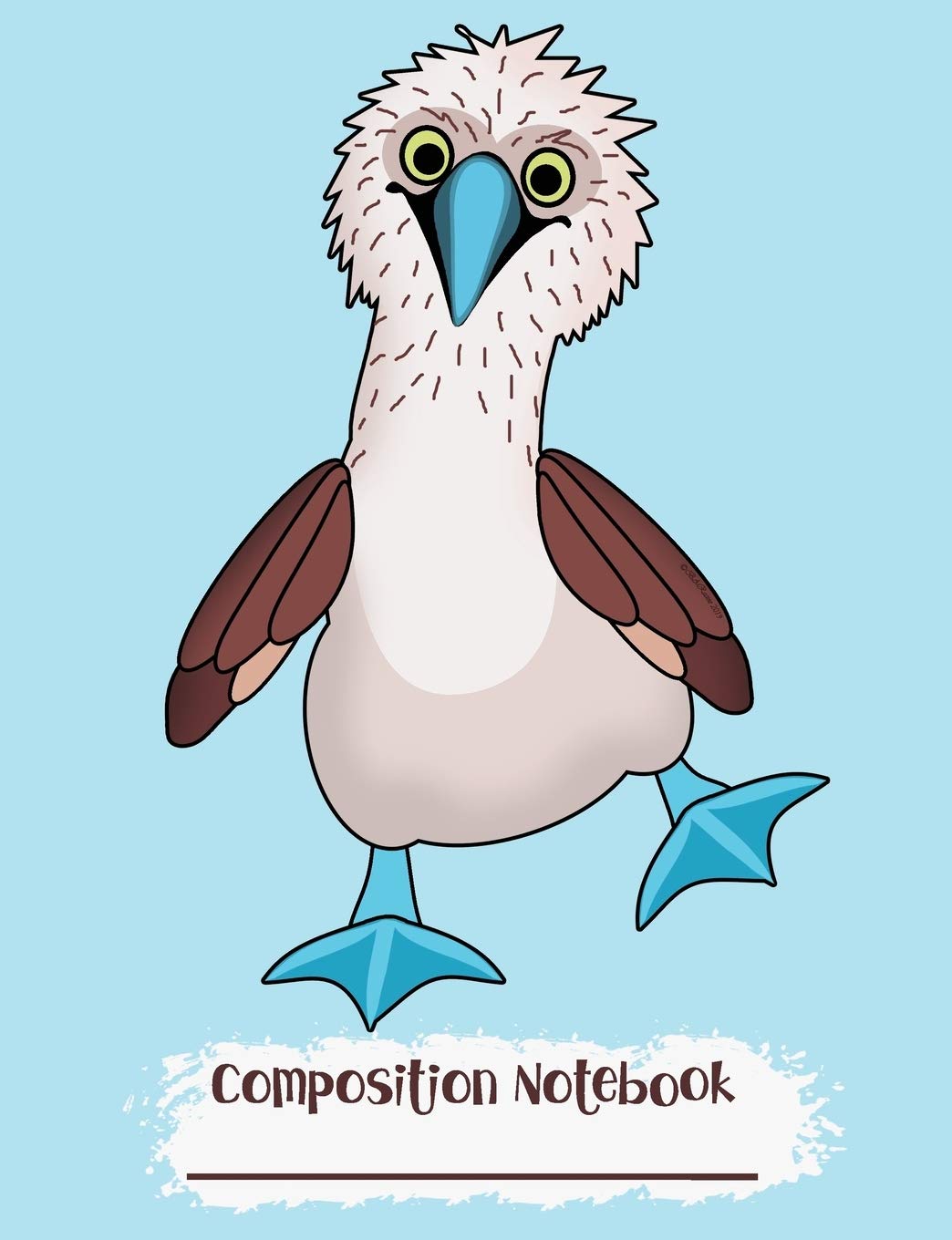 Composition Notebook: Dancing Blue Footed Booby Sea Bird College Ruled Blank Lined Paper Notebook Blue (CN 7.44" x 9.69" 110pages)