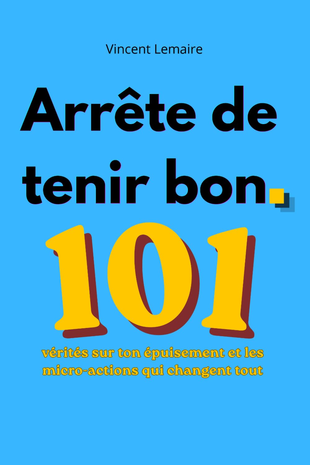 Arrête de tenir bon.: 101 vérités sur ton épuisement et les micro-actions qui changent tout