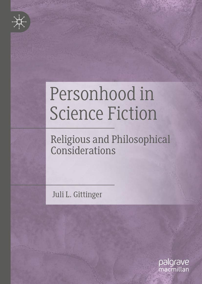 Personhood in Science Fiction: Religious and Philosophical Considerations (English Edition)