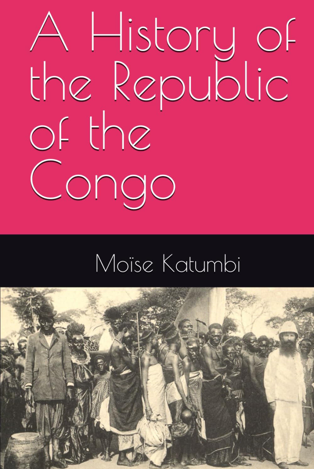 A History of the Republic of the Congo