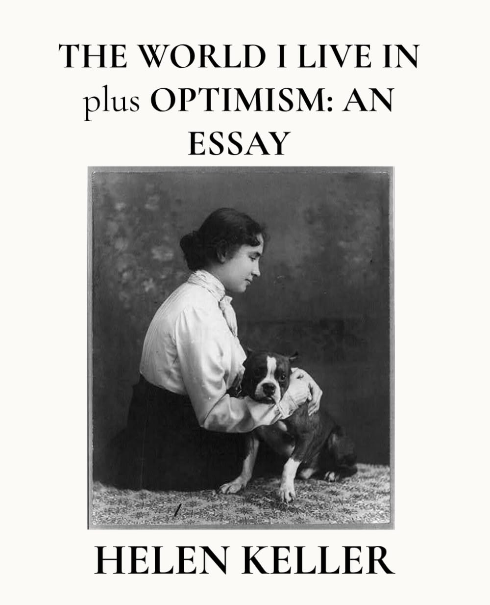 The World I Live In + Optimism: Essays