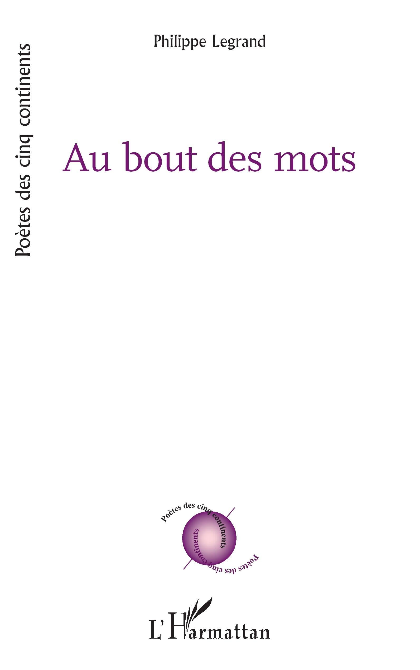 Au bout des mots (Poètes Des Cinq Continents)
