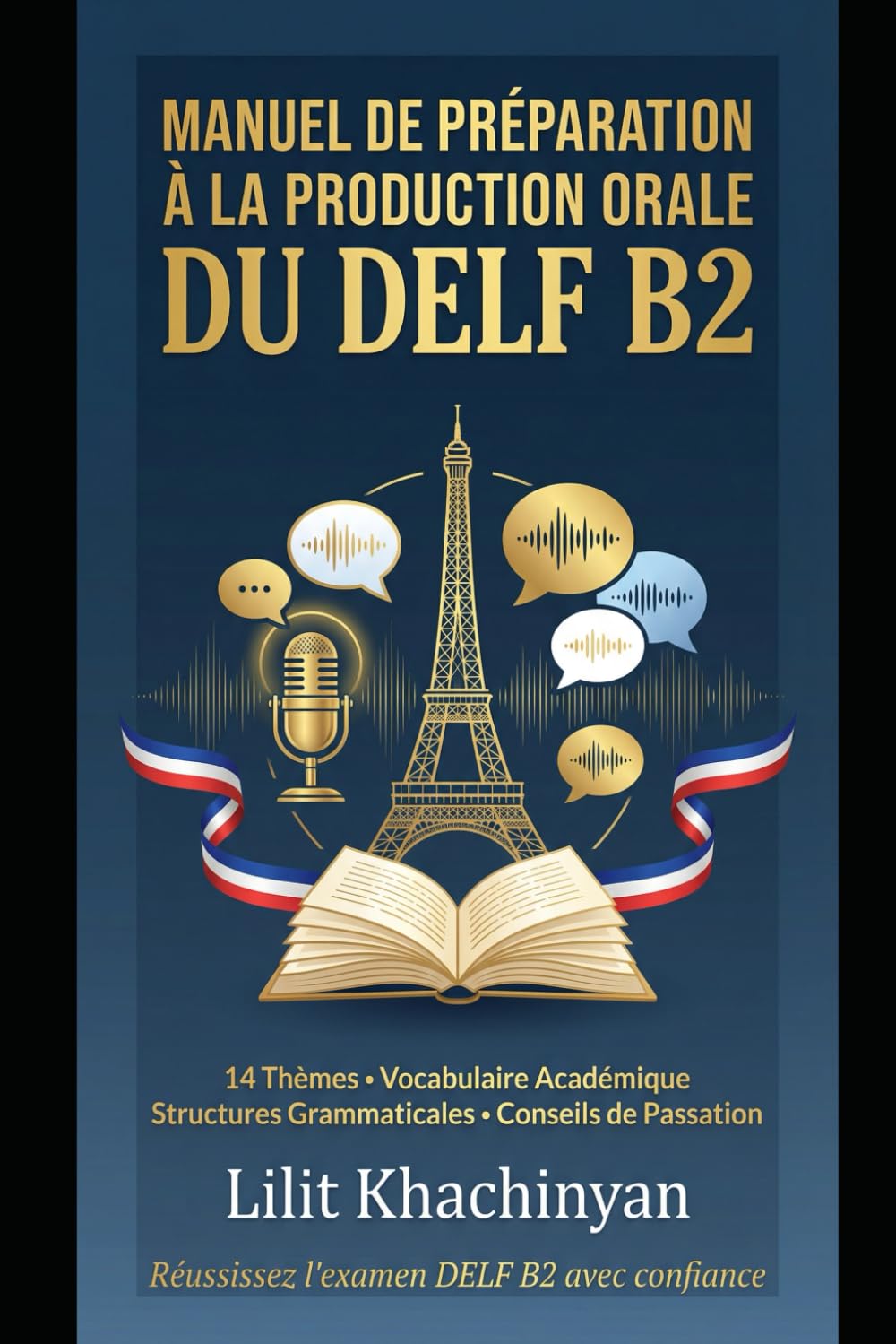 MANUEL DE PRÉPARATION À LA PRODUCTION ORALE DU DELF B2