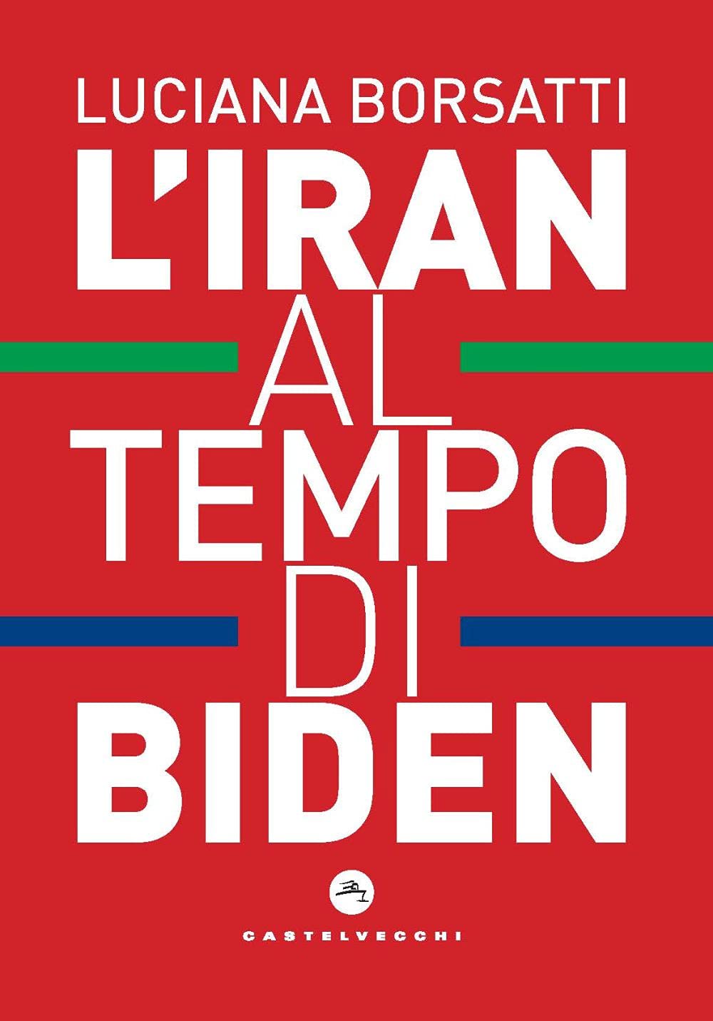 L'iran Al Tempo Di Biden - 4
