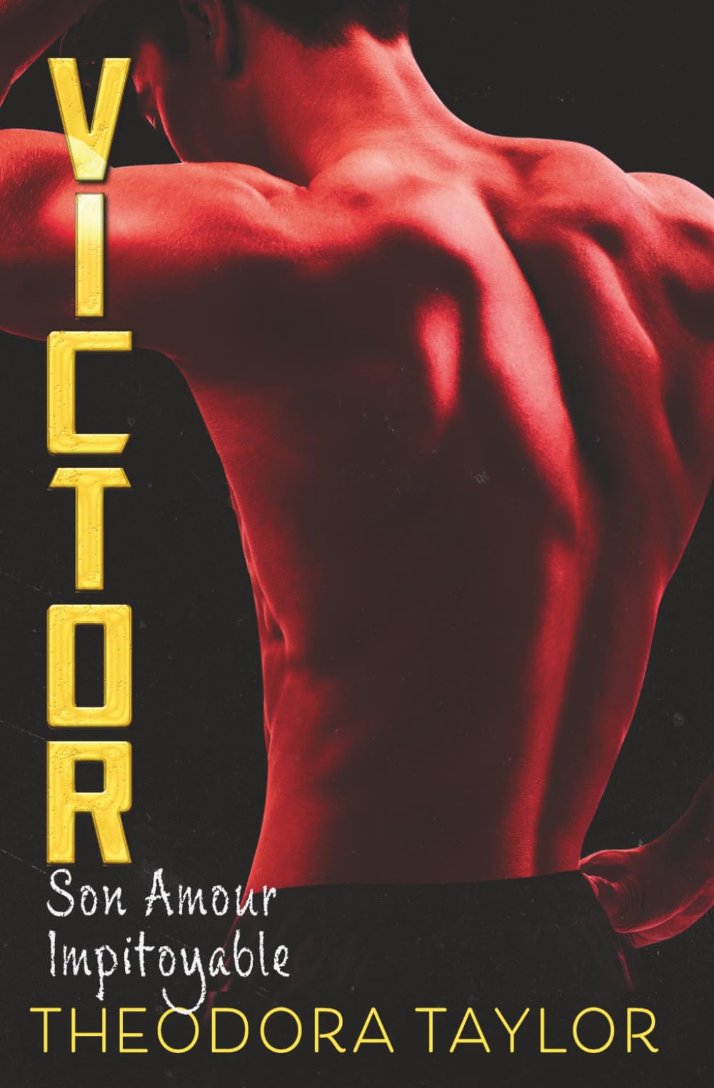 Victor : Son Amour Impitoyable: La Trilogie VICTOR, Tome 1 (La Triade Impitoyable)