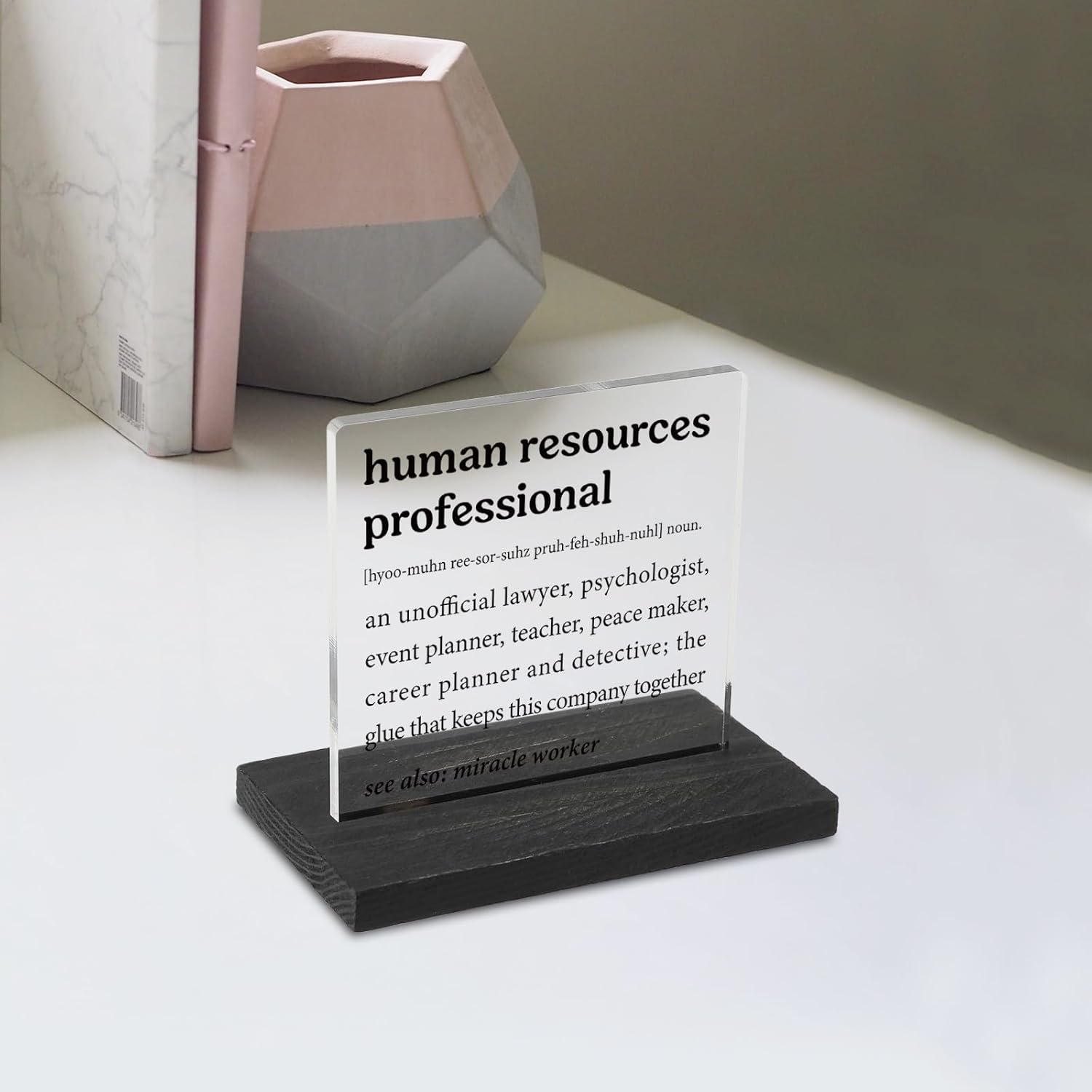 Human Resources Appreciation Gift for HR Specialist, Team Manager, Recruiter Business Professional, Inspirational Office Desk Sign for Employee Recognition Promotion Decor Sign Plaque VA19 - Image 5