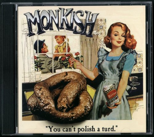 YOU CAN'T POLISH A TURD