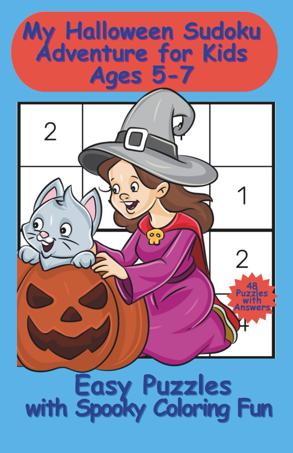 My Halloween Sudoku Adventure for Kids Ages 5-7: Easy Puzzles with Spooky Coloring Fun