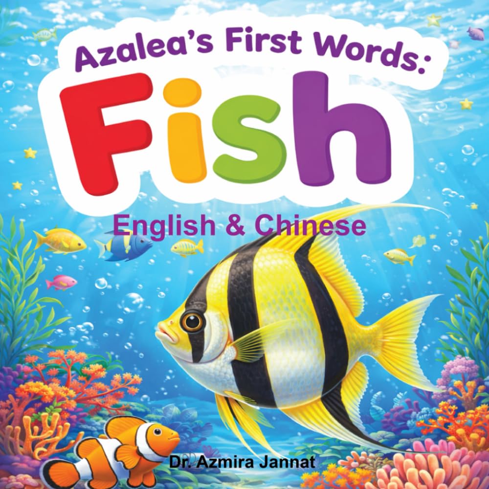 Azalea’s First Words: Fish (English & Chinese)