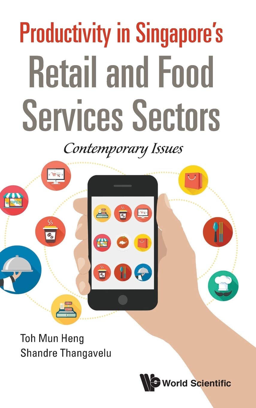 Productivity in Singapore's Retail and Food Services Sectors: Contemporary Issues