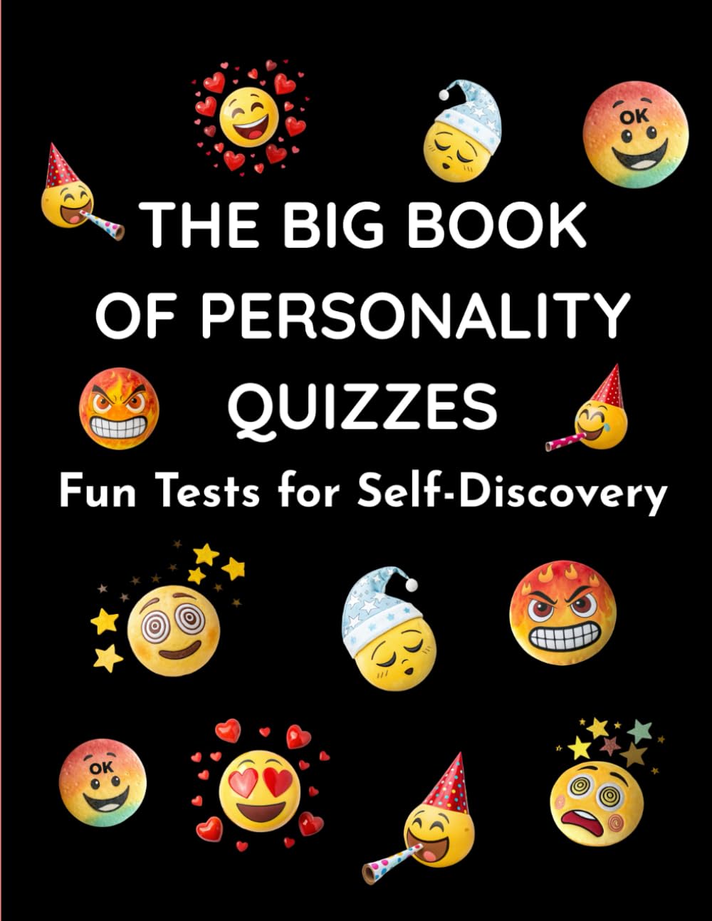 The Big Book of Personality Quizzes: Fun Tests for Self-Discovery: Perfect for Curious Minds of all Ages who Love Playful Psychology.
