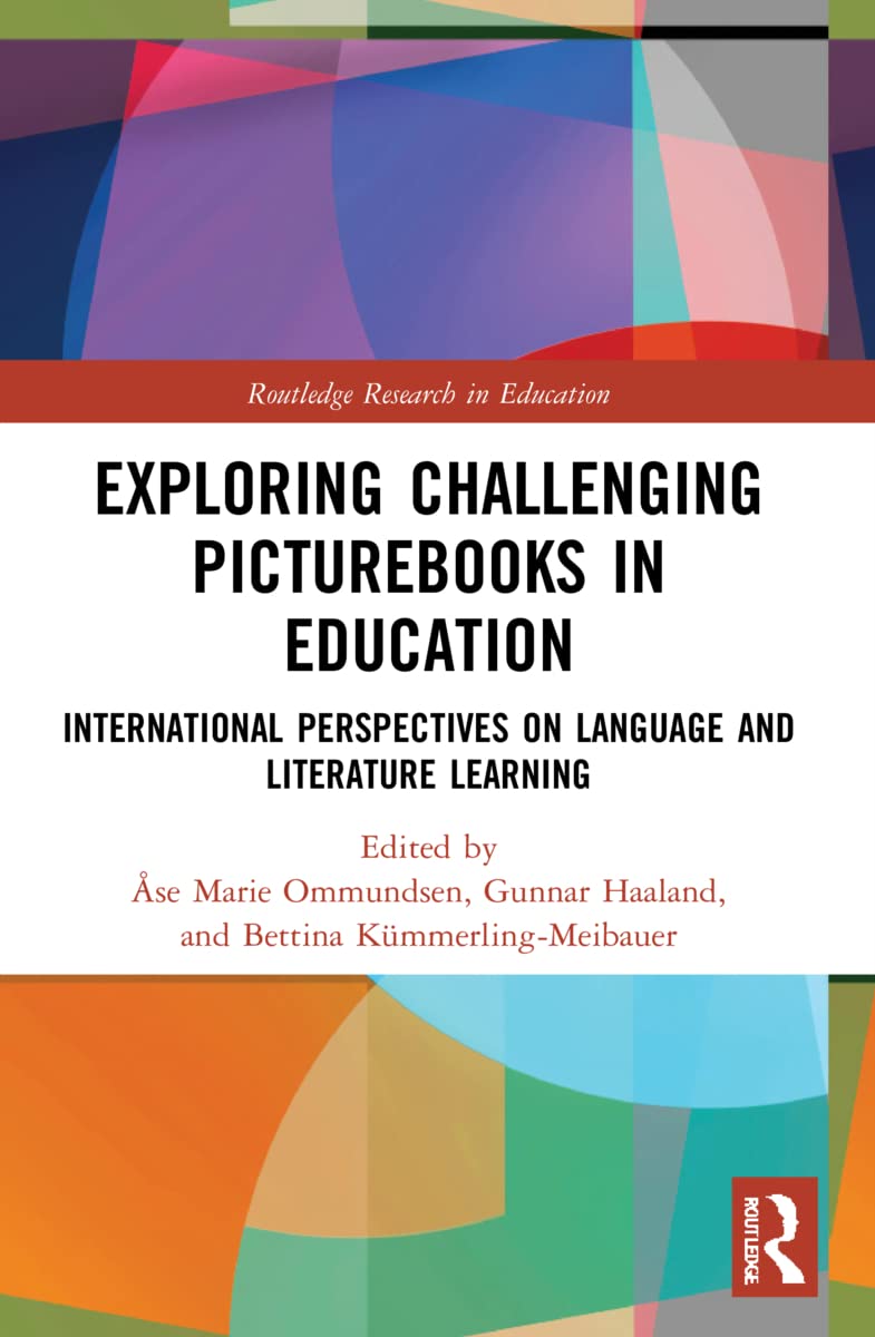 Exploring Challenging Picturebooks in Education (Routledge Research in Education)
