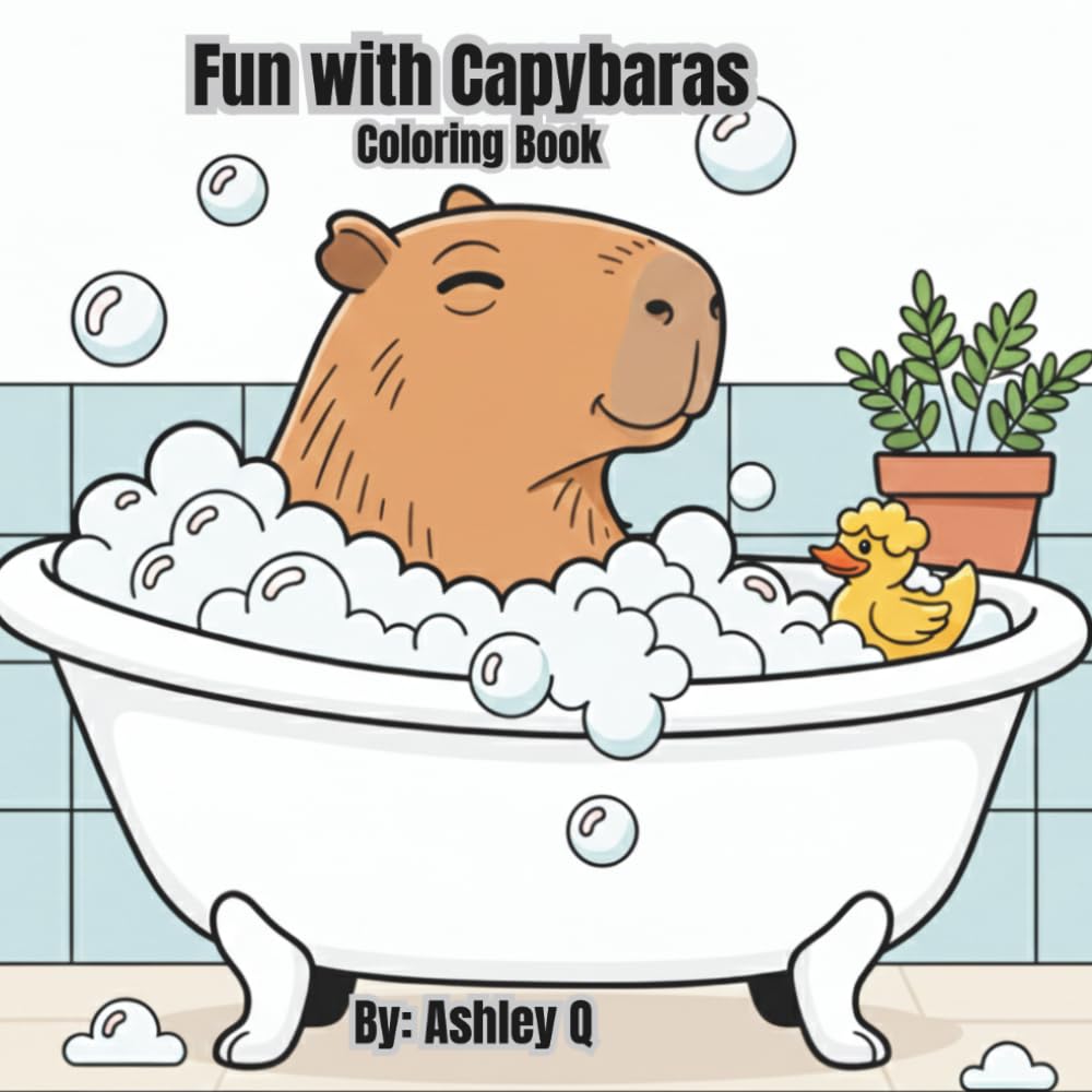 Fun with Capybaras Coloring Book: 60 cute pages of adventures