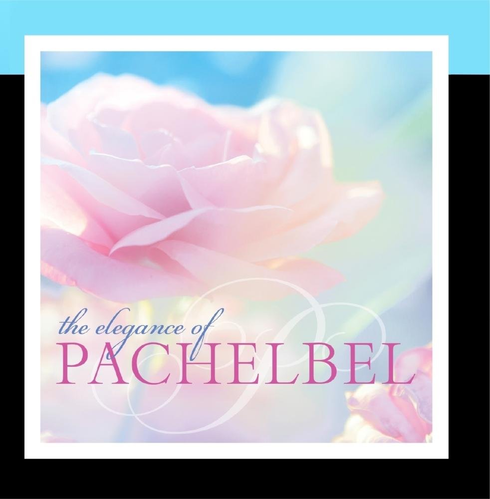 The Elegance of Pachelbel (Bonus) [Audio CD]