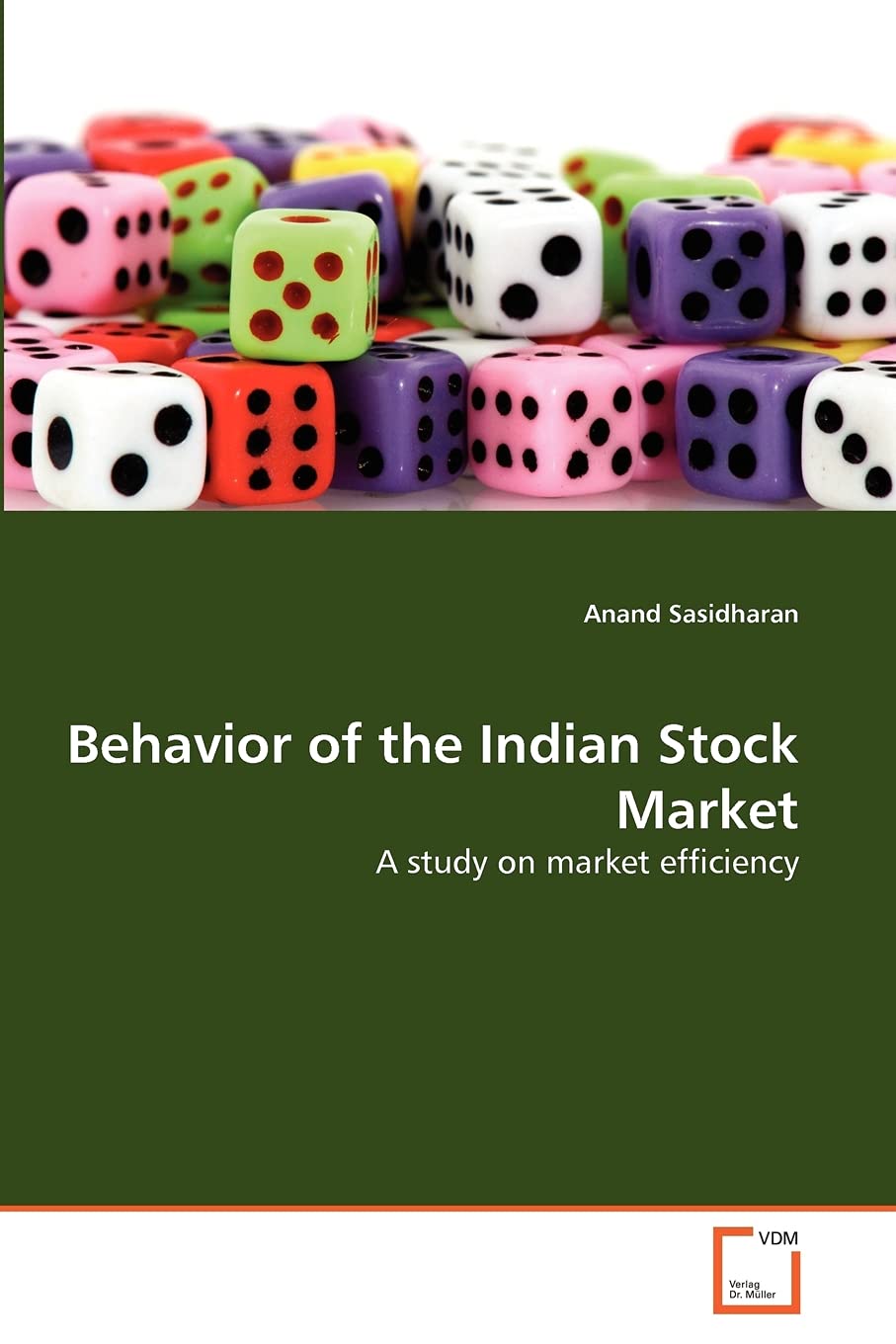 Behavior of the Indian Stock Market: A study on market efficiency