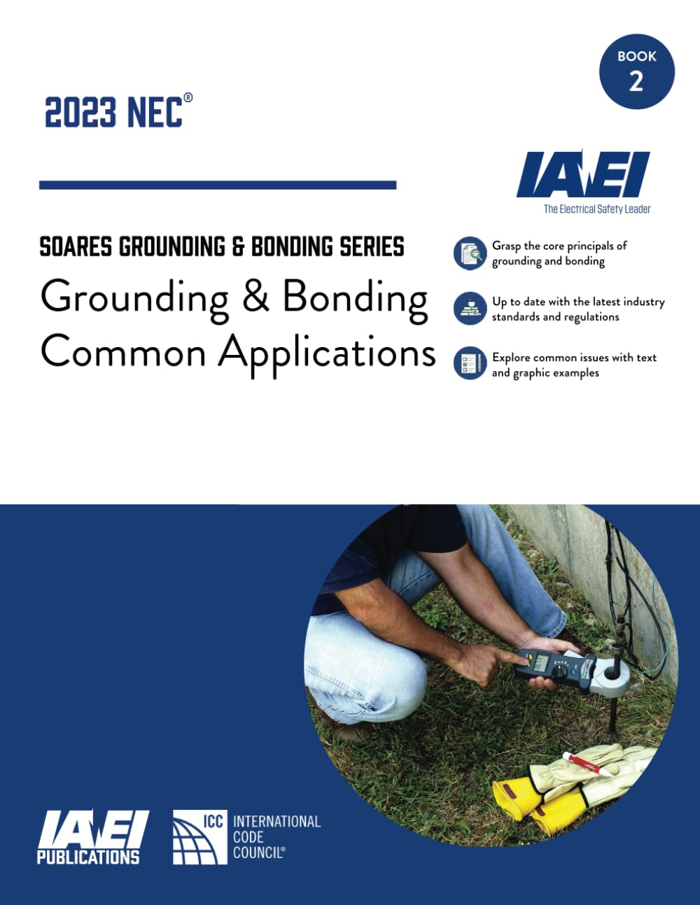 Soares Grounding and Bonding Series — Grounding & Bonding Common Applications: Book 2 (Updated to the 2023 NEC) (Soares Grounding and Bonding Series, 2023 NEC) Paperback – 19 Oct. 2023