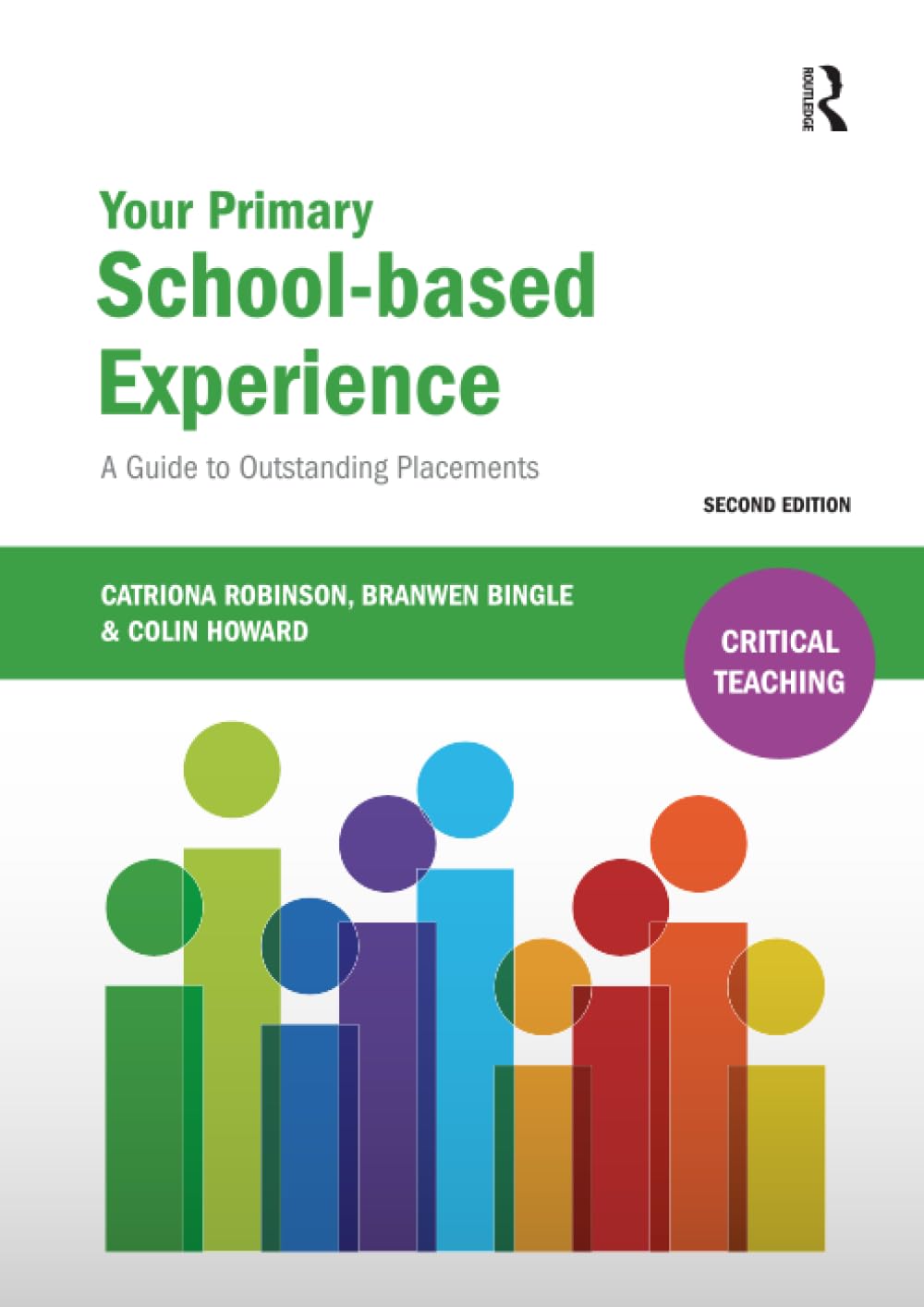 Your Primary School-based Experience: A Guide to... - Robinson, Catriona