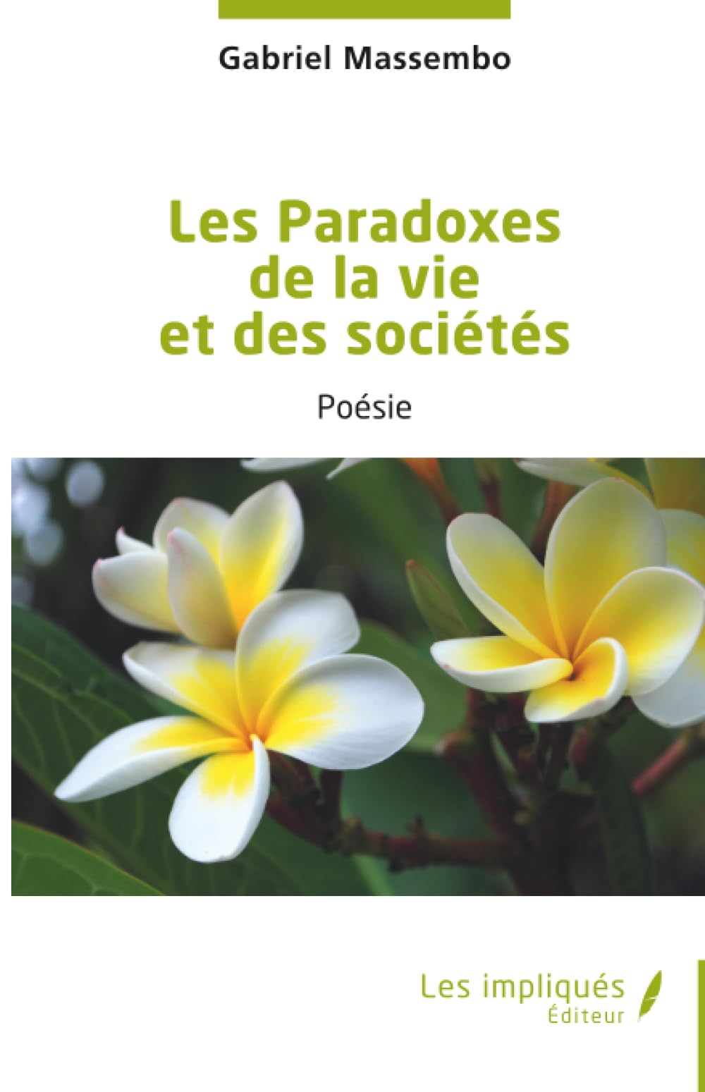 Les Paradoxes de la vie et des sociétés