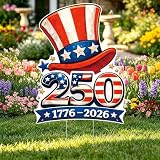 Nuberlic 250th Anniversary USA Patriotic Sam Hat Yard Sign Decorative Garden Stakes 250 Years of Freedom 1776-2026 250th Birthday Independence Day Signs for Patio Walk, Lawn, Garden