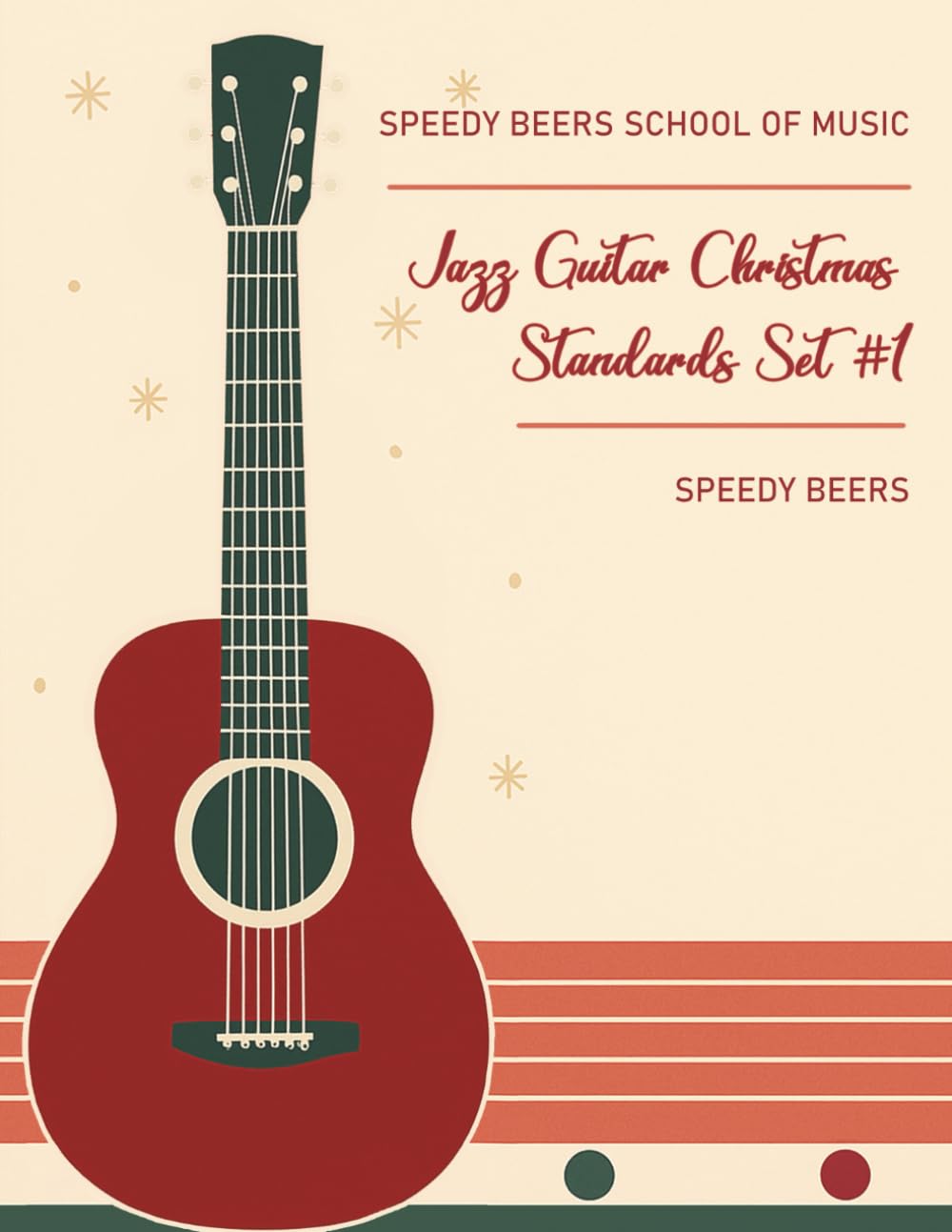 Jazz Guitar Christmas Standards, Set Number One: Speedy Beers School of Music