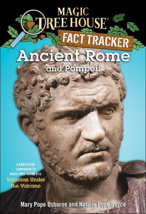 Ancient Rome and Pompeii (Magic Tree House Fact Tracker)