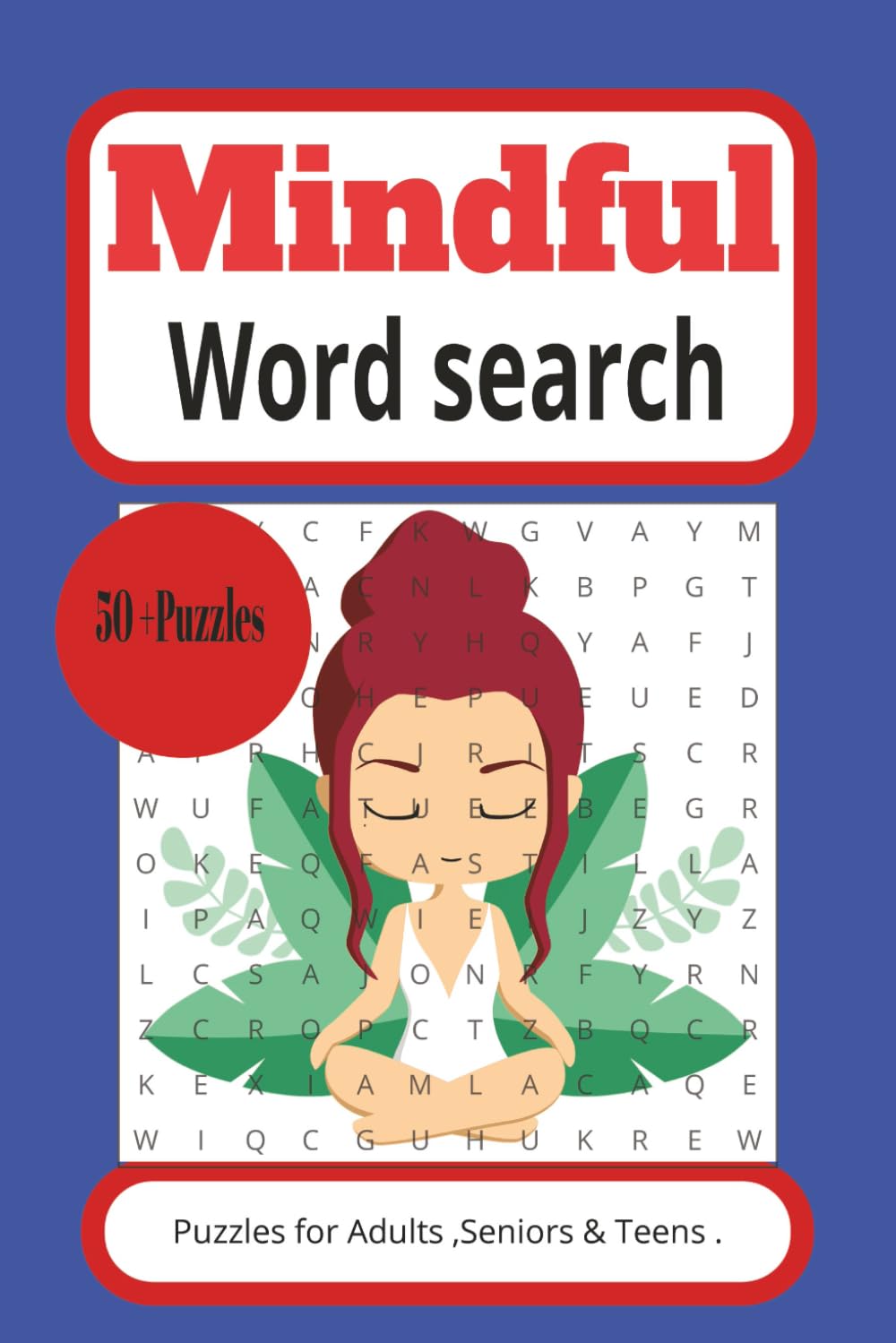 mindful word search puzzle book: Calming Puzzles Designed for Relaxation and Focus