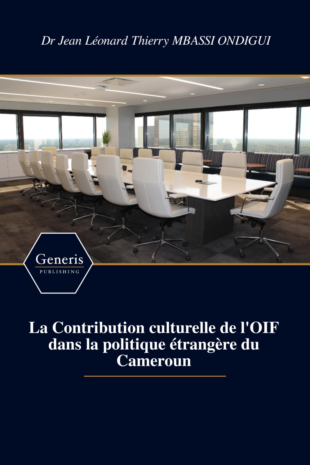 La Contribution culturelle de l'OIF dans la politique étrangère du Cameroun