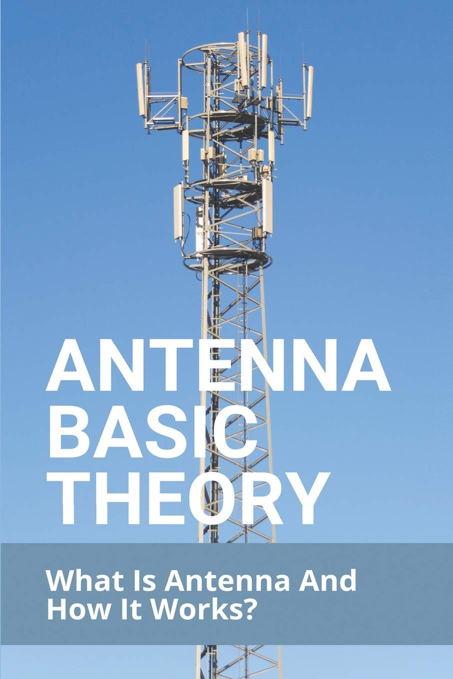 Buy Antenna Basic Theory What Is Antenna And How It Works Antenna