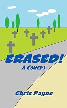 Cover of Erased!: A Comedy