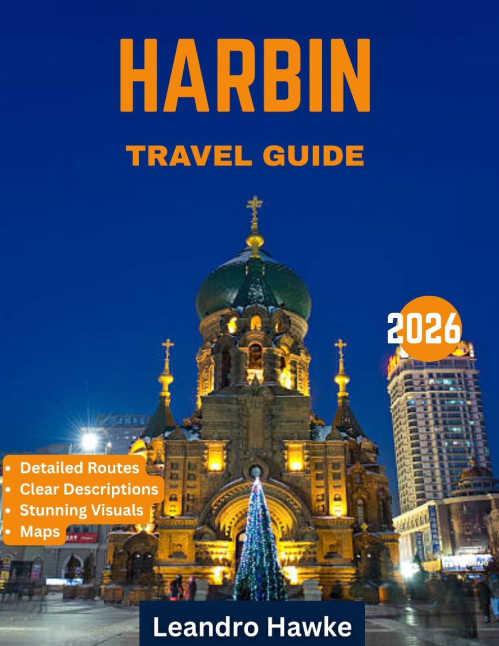 HARBIN TRAVEL GUIDE 2026: Unveil the Magic of Ice, Snow, and Rich Cultural Heritage