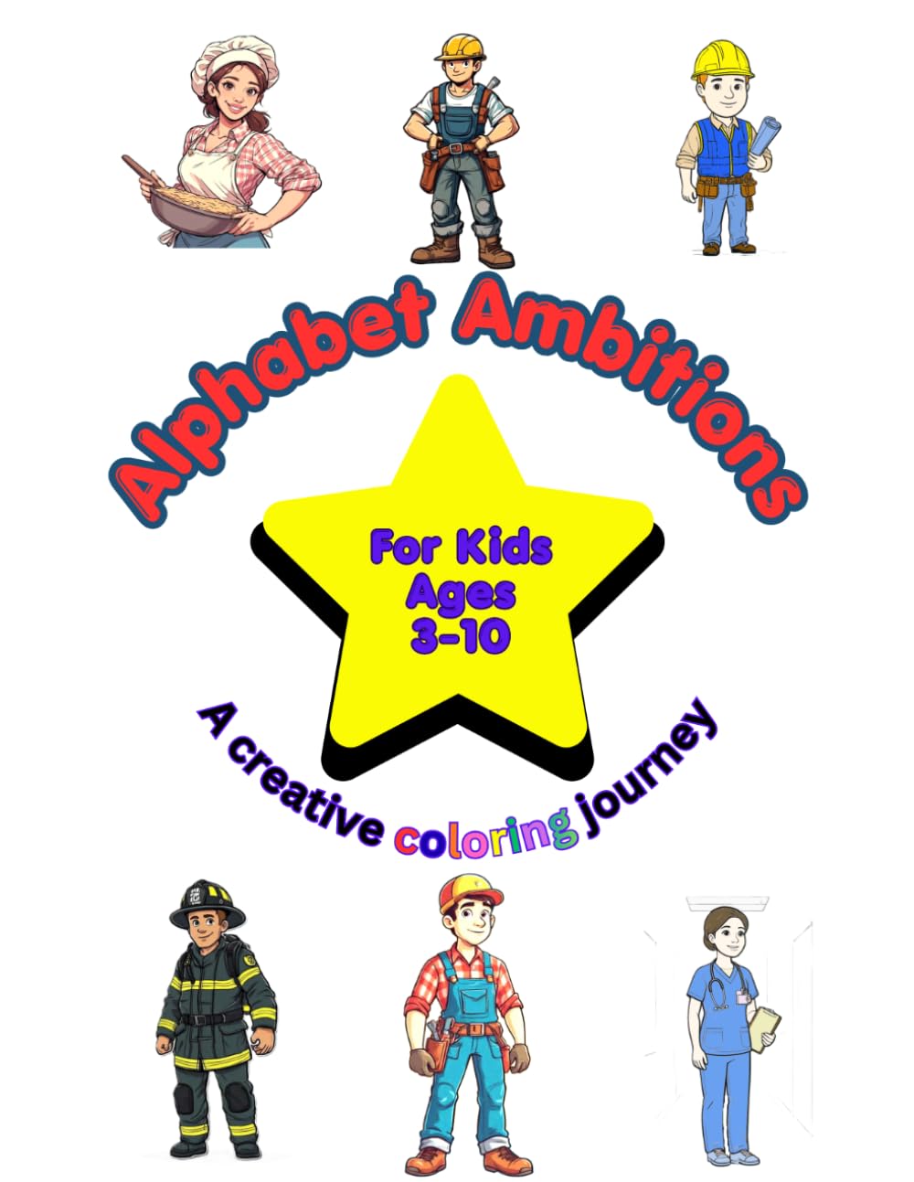 Alphabet Ambitions: A Creative Coloring Journey
