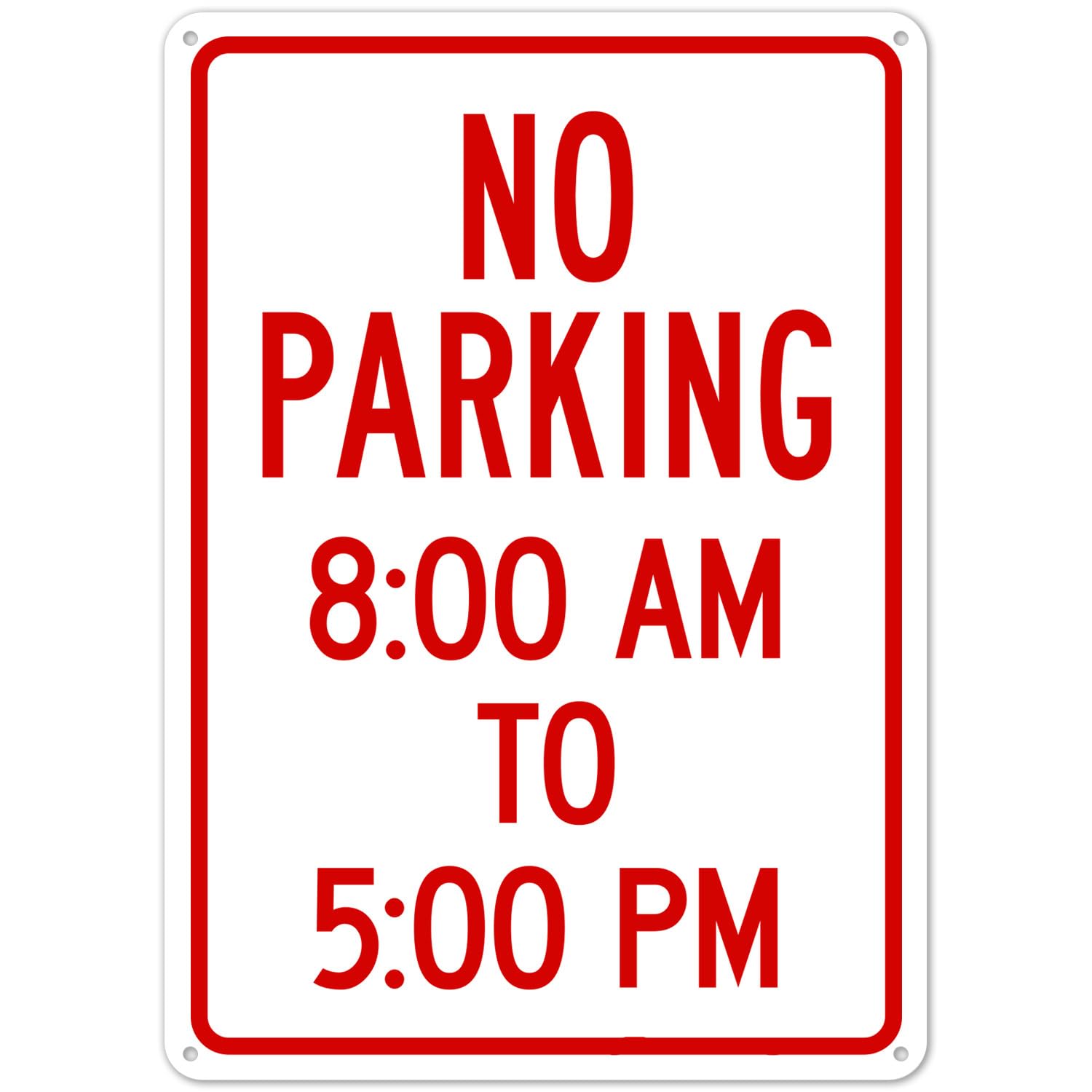 No Parking 8:00 Am To 5:00 Pm Sign NO.26542 Metal Tin Sign 8x12 Inch – Clear Warning for Home & Business Use