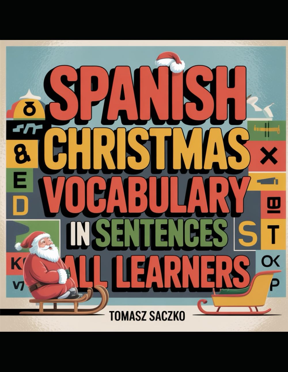 Spanish Christmas vocabulary in sentences for all learners