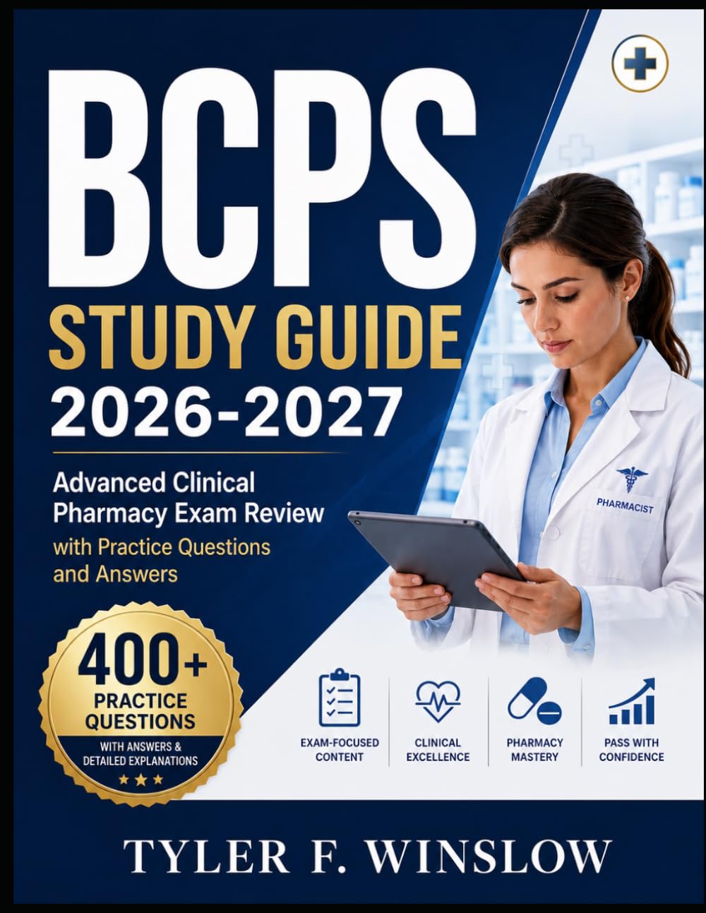 BCPS Study Guide 2026-2027: Advanced Clinical Pharmacy Exam Review with Practice Questions and Answers