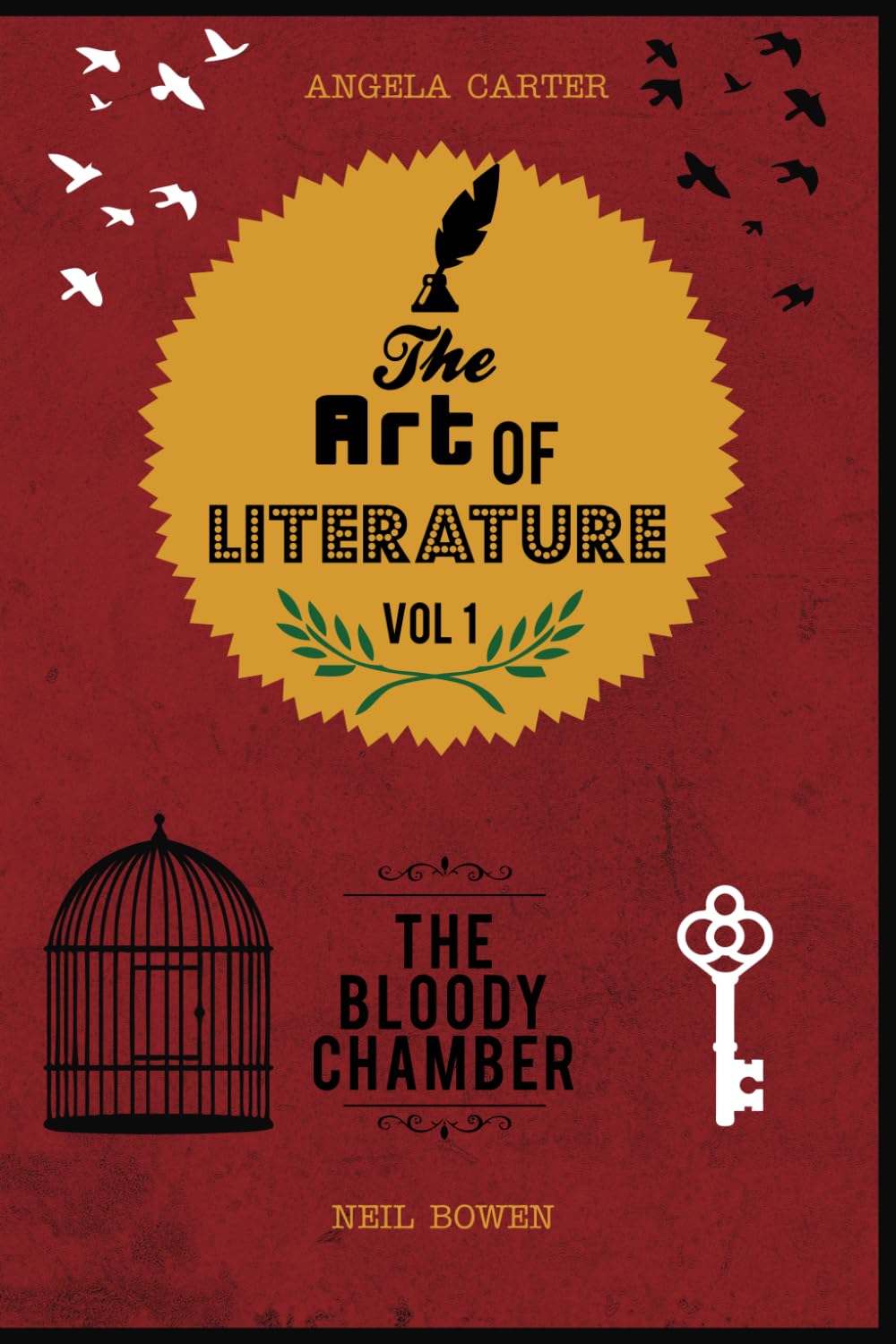 The Art of Literature, Volume 1: A Critical Guide to Angela Carter's The Bloody Chamber