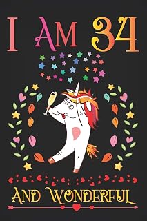 I am 34 and Wonderful: Drunk Boozy Unicorn with Champagne Glass Activity Journal Notebook, Happy Birthday 34 Years Old Gift Composition Sketchbook for Teen Girls and Boys, 34th Birthday Gifts for Her