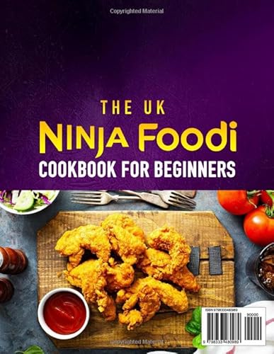 The UK Ninja Foodi Cookbook for Beginners: Delicious & Effortless Air Fryer, Pressure Cook, Slow Cook, Sauté, and More Dishes to Improve Your Cooking Skills