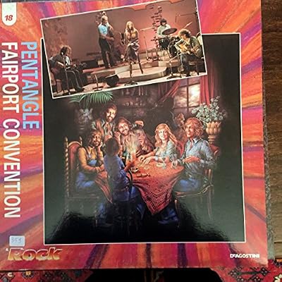 PENTANGLE-FAIRPORT CONVENTION. IL ROCK DEAGOSTINI N.18