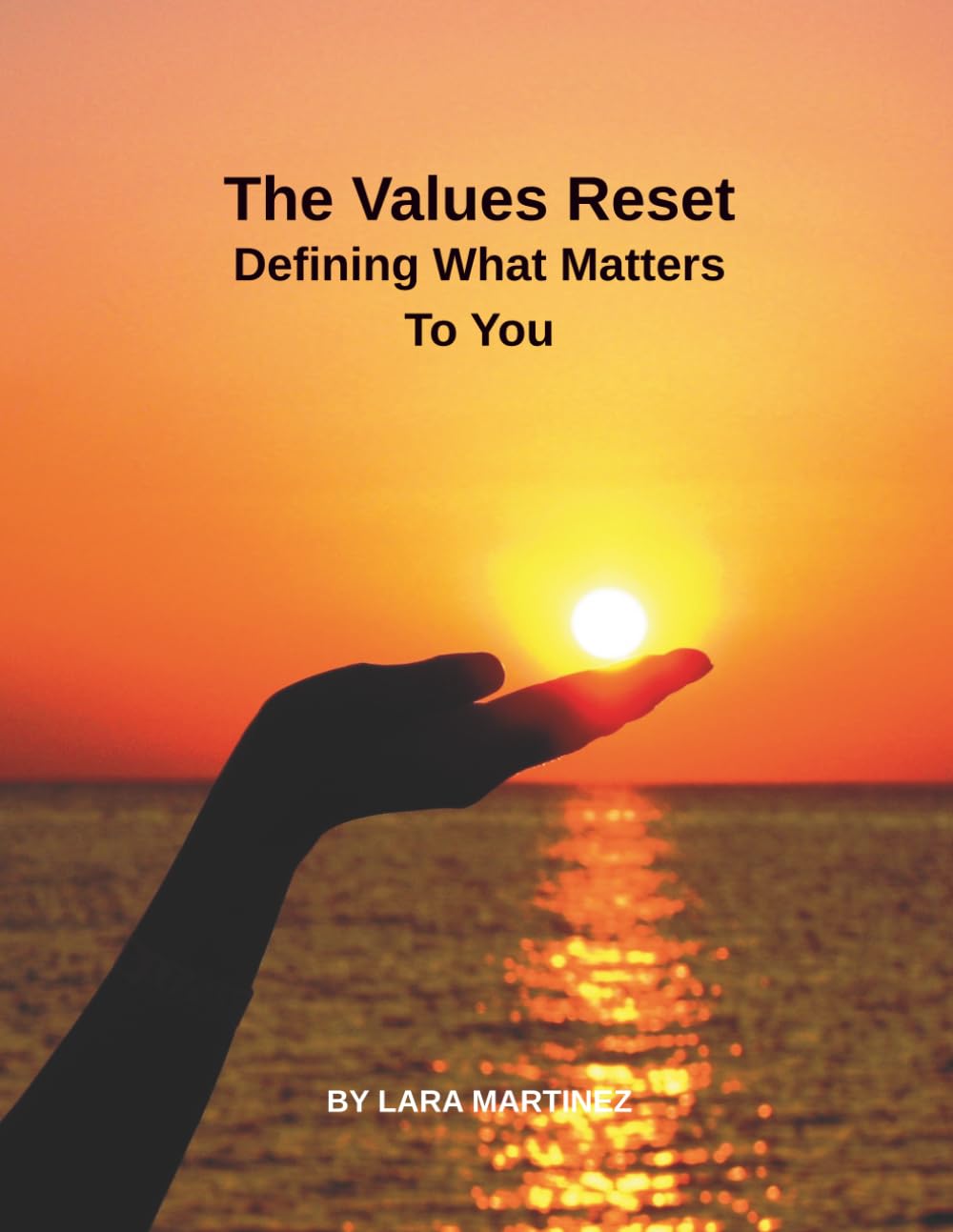 The Values Reset: Defining What Actually Matters To You (The Self Evolution Project)