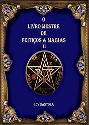 O Livro Mestre de Feiticos & Magias II