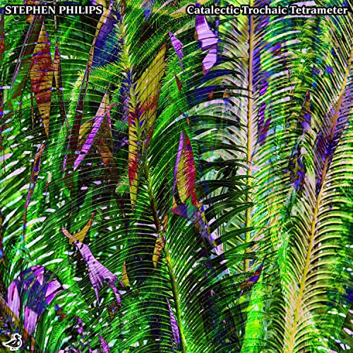 Amazon MusicでStephen PhilipsのCatalectic Trochaic Tetrameterを再生する