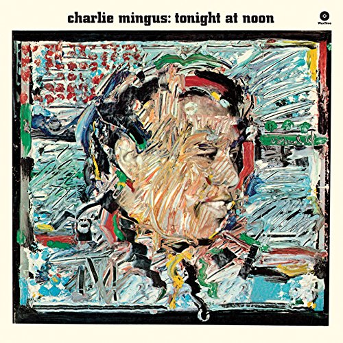Album Art for Tonight At Noon by Charles Mingus