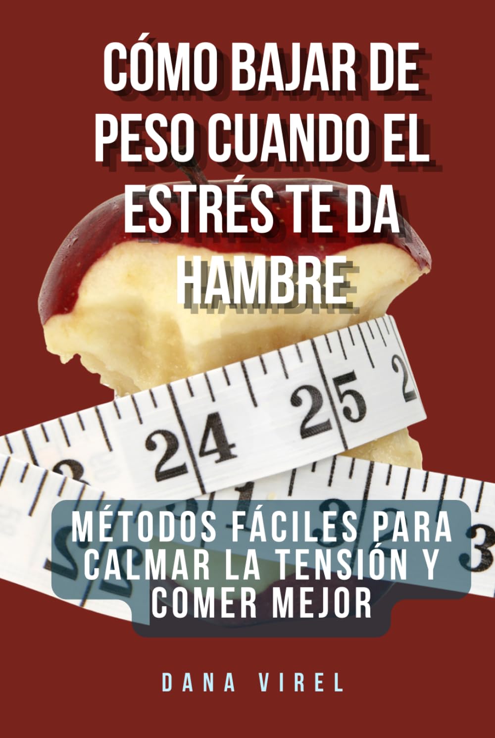 Cómo bajar de peso cuando el estrés te da hambre: Métodos fáciles para calmar la tensión y comer mejor