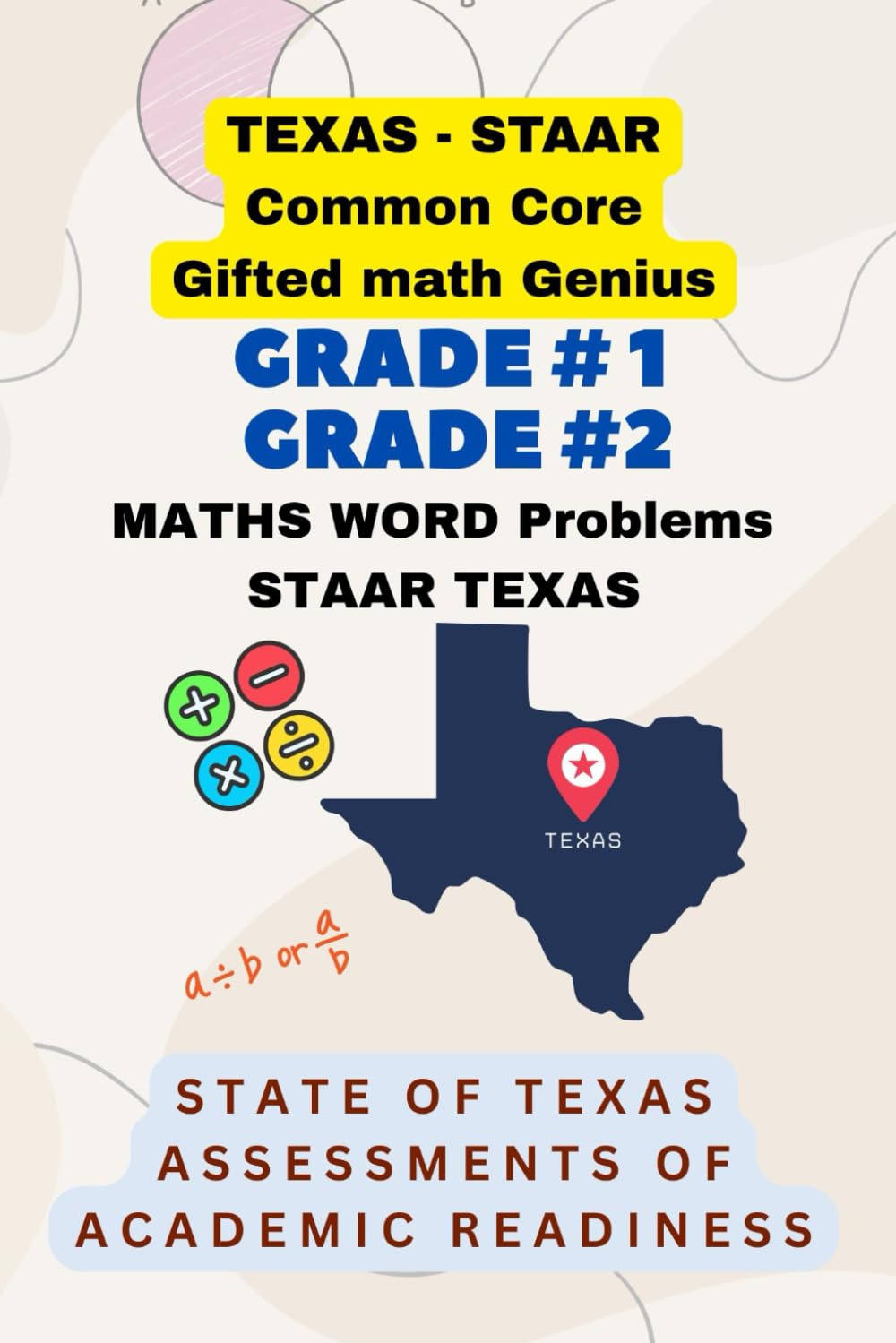 Grade1 Grade2 Math Work book word Problems TEXAS STAAR: Common Core Gifted Genius Grade Grade2 Math word Problems STAAR TEXAS