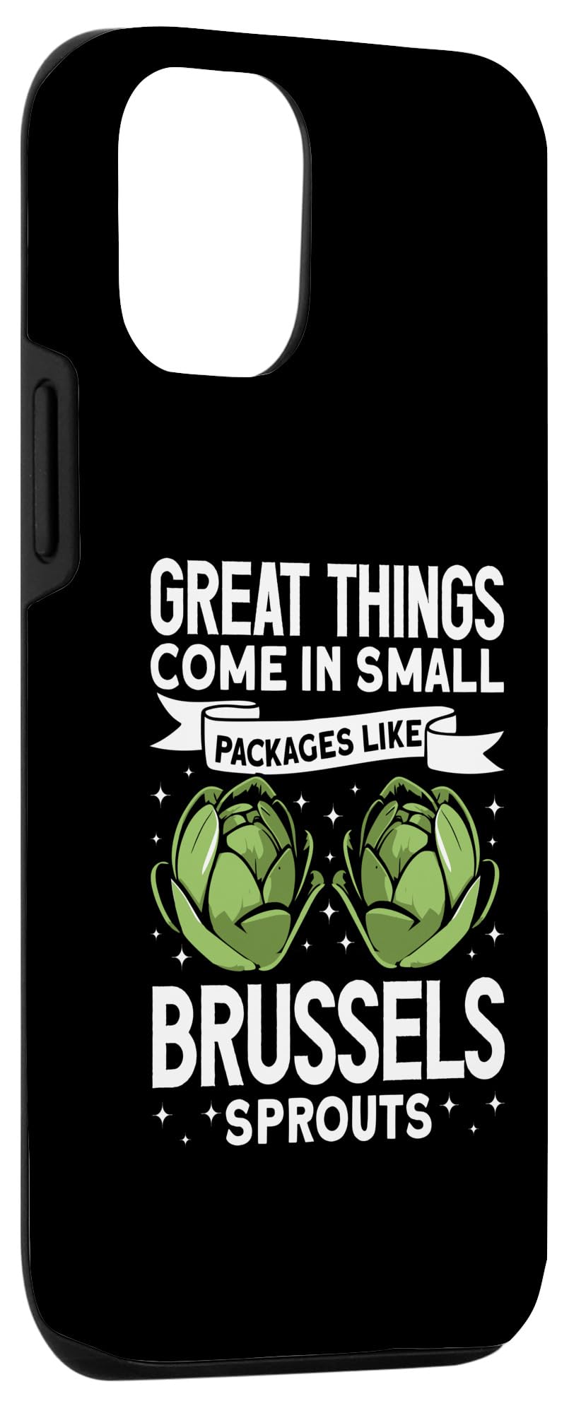 iPhone 14 Great Things Come In Small Packages Like Brussels Sprouts Case - Image 3